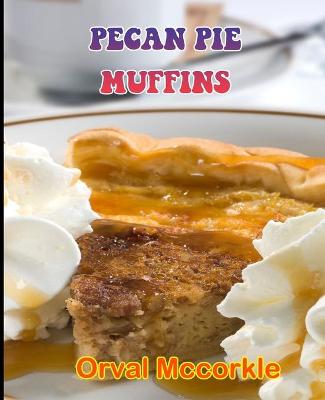 Book cover for Pecan Pie Muffins