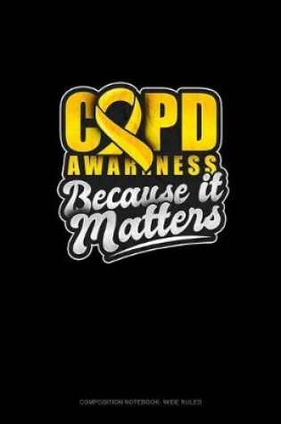 Cover of COPD Awareness Because It Matters