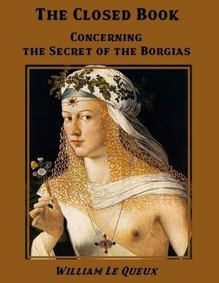 Book cover for The Closed Book : Concerning the Secret of the Borgias (Illustrated)