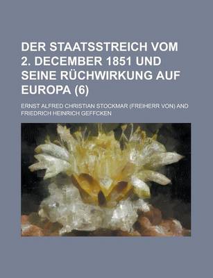 Book cover for Der Staatsstreich Vom 2. December 1851 Und Seine Ruchwirkung Auf Europa (6)