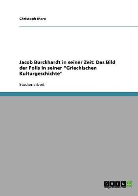 Book cover for Jacob Burckhardt in seiner Zeit