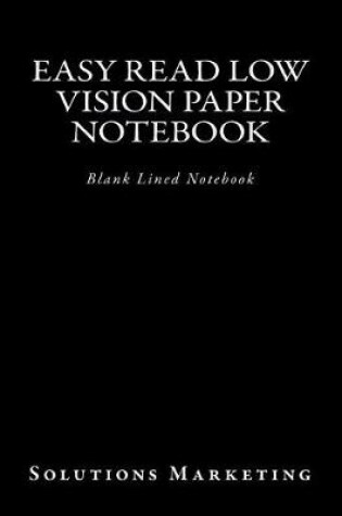 Cover of Easy Read Low Vision Paper Notebook
