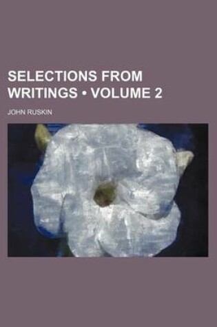 Cover of Selections from Writings (Volume 2)