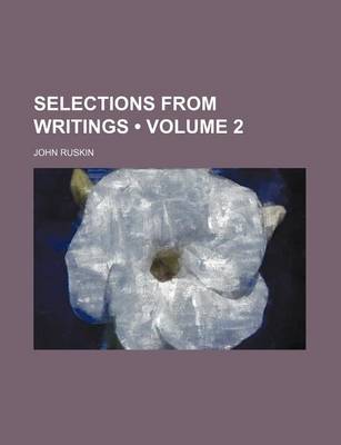 Cover of Selections from Writings (Volume 2)
