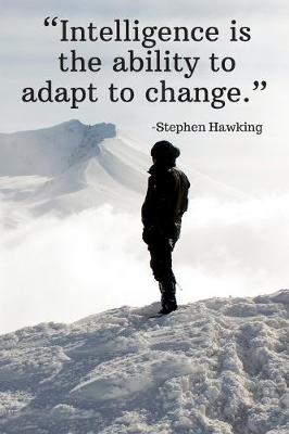 Book cover for Intelligence is the ability to adapt to change - Stephen Hawking