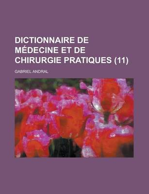 Book cover for Dictionnaire de M Decine Et de Chirurgie Pratiques (11)