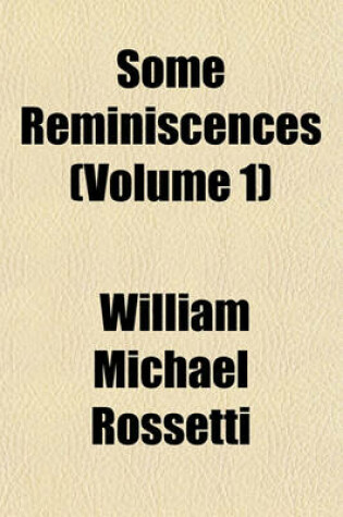 Cover of Some Reminiscences (Volume 1)
