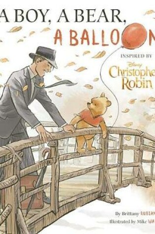 Cover of Christopher Robin: A Boy, a Bear, a Balloon