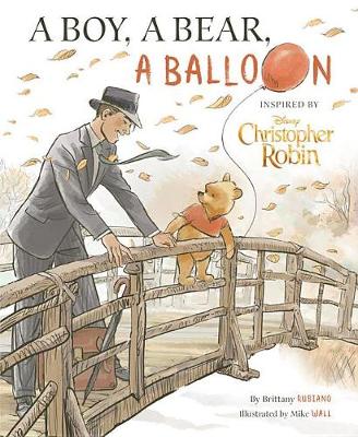 Book cover for Christopher Robin: A Boy, a Bear, a Balloon