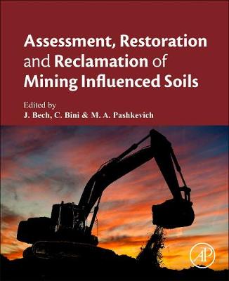 Cover of Assessment, Restoration and Reclamation of Mining Influenced Soils