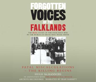 Book cover for Forgotten Voices of the Falklands Part 1