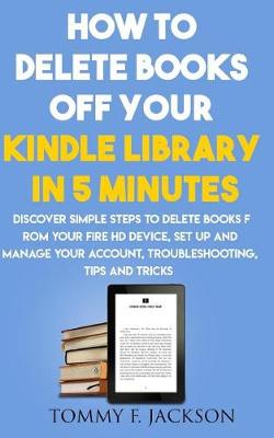 Book cover for How to Delete Books Off Your Kindle Library in 5 Minutes