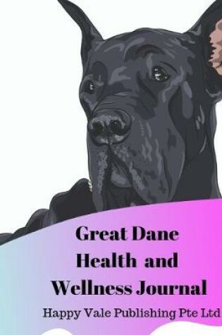 Cover of Great Dane Health and Wellness Journal