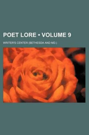 Cover of Poet Lore (Volume 9 )