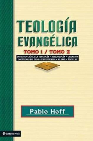 Cover of Teología Evangélica Tomo 1 / Tomo 2