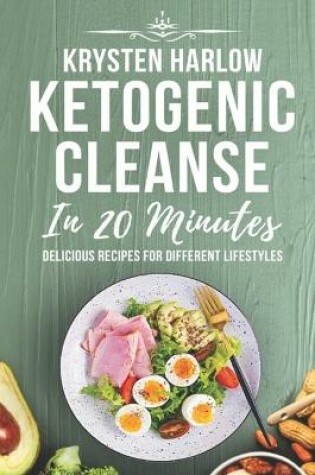 Cover of Ketogenic Cleanse in 20 Minutes