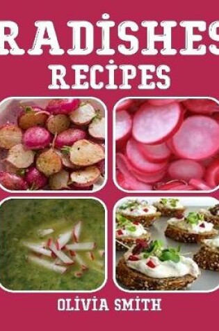 Cover of Radishes Recipes