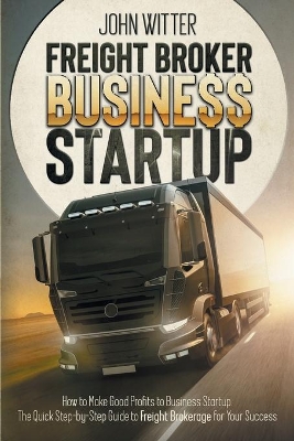 Book cover for Freight Broker Business Startup