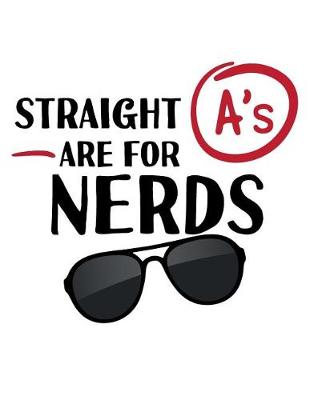 Book cover for Straight A's Are For Nerds