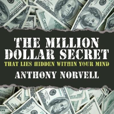 Book cover for The Million Dollar Secret That Lies Hidden Within Your Mind