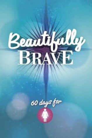 Cover of Beautifully Brave