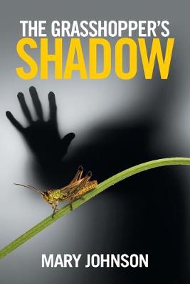 Book cover for The Grasshopper's Shadow