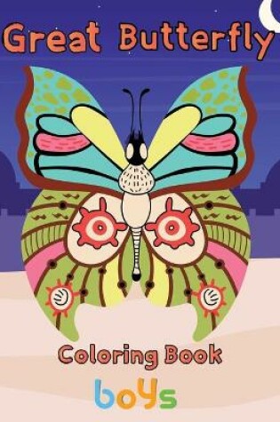 Cover of Great Butterfly Coloring Book Boys