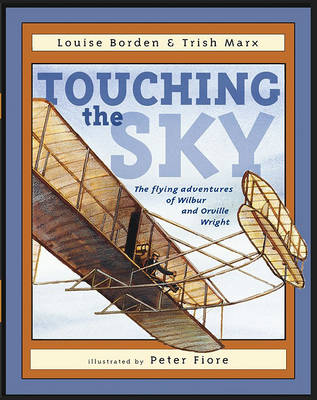 Book cover for Touching the Sky: The Flying Adventures of Wilbur and Orville Wright