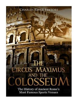 Book cover for The Circus Maximus and the Colosseum