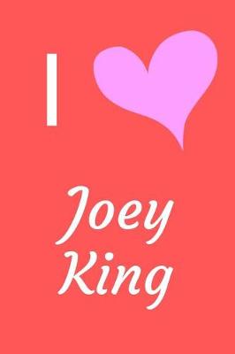 Book cover for I Love Joey King