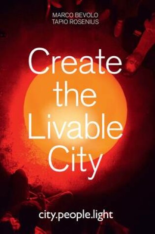 Cover of Create the Livable City