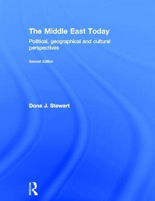 Book cover for Middle East Today, The: Political, Geographical and Cultural Perspectives