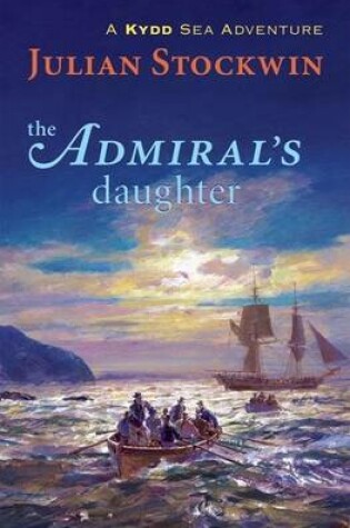 Cover of Admiral's Daughter, The: A Kydd Sea Adventure