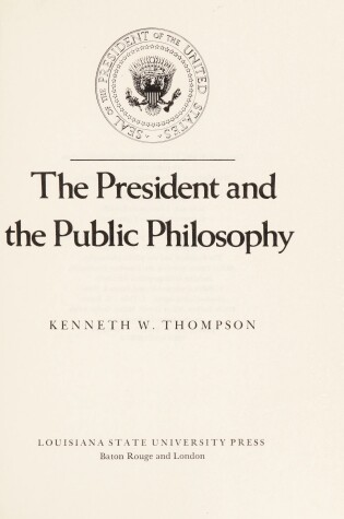 Cover of The President and the Public Philosophy