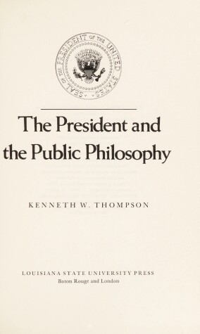 Book cover for The President and the Public Philosophy