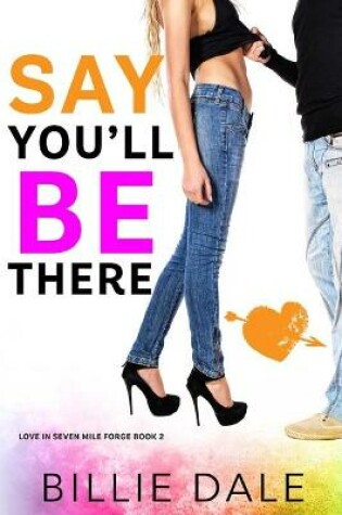 Cover of Say You'll Be There