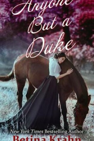 Cover of Anyone But a Duke