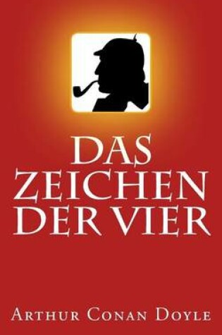 Cover of Sherlock Holmes - Das Zeichen Der Vier (Illustriert)