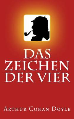 Book cover for Sherlock Holmes - Das Zeichen Der Vier (Illustriert)