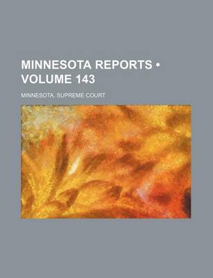 Book cover for Minnesota Reports (Volume 143)