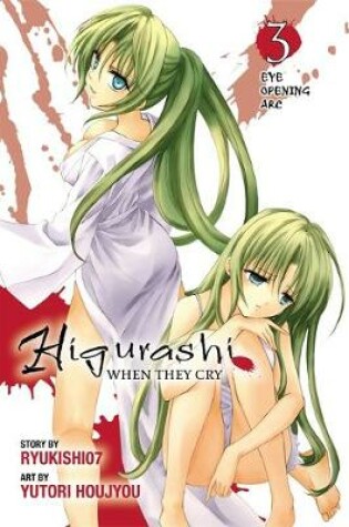 Cover of Higurashi When They Cry: Eye Opening Arc, Vol. 3
