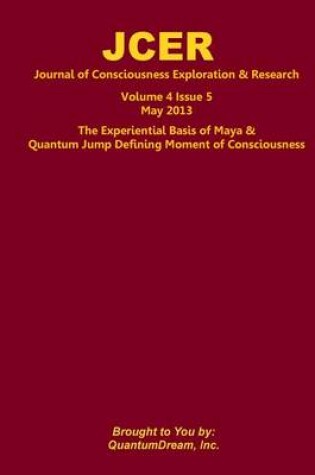 Cover of Journal of Consciousness Exploration & Research Volume 4 Issue 5