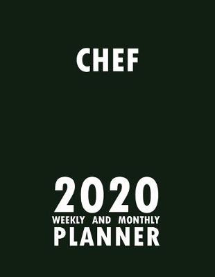 Book cover for Chef 2020 Weekly and Monthly Planner