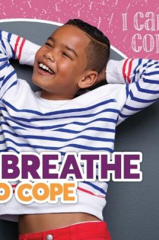 Cover of I Breathe to Cope