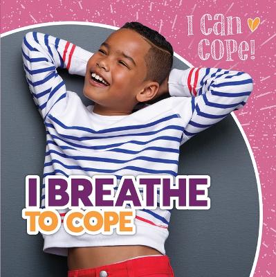 Book cover for I Breathe to Cope