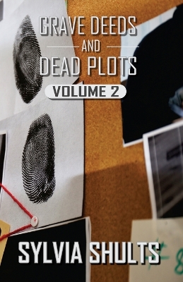 Book cover for Grave Deeds and Dead Plots, Volume 2