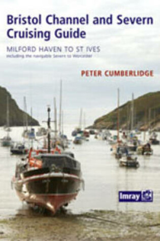 Cover of Bristol Channel and River Severn Cruising Guide