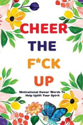 Cover of Cheer The F*ck Up