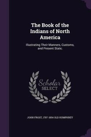 Cover of The Book of the Indians of North America