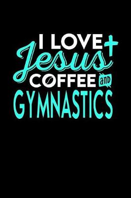 Book cover for I Love Jesus Coffee and Gymnastics